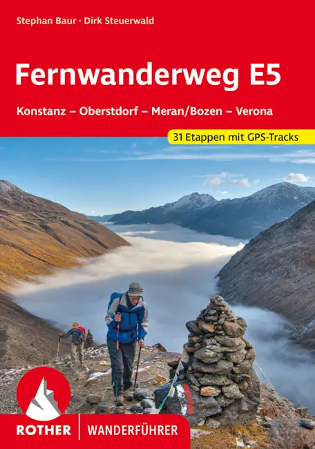 ROTHER  BERGVERLAG Fernwanderweg E5 - Wanderführer