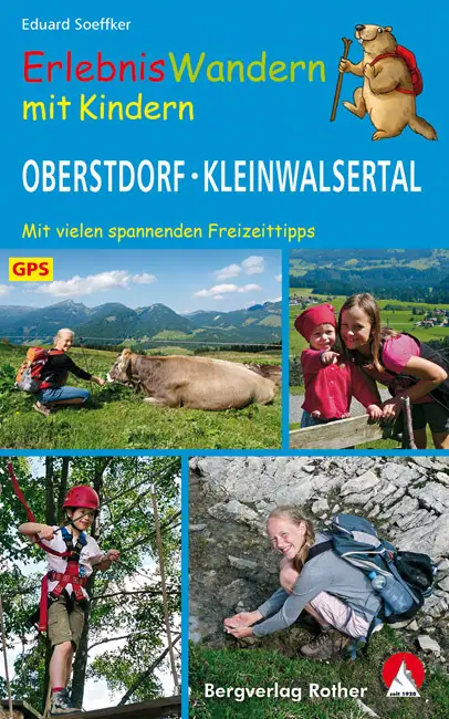 ROTHER BERGVERLAG Erlebniswandern mit Kindern Oberstdorf / Kleinwalsertal - Wanderführer