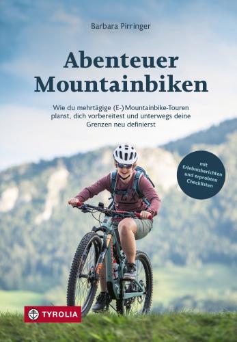 TYROLIA VERLAG Abenteuer Mountainbiken - Ratgeber