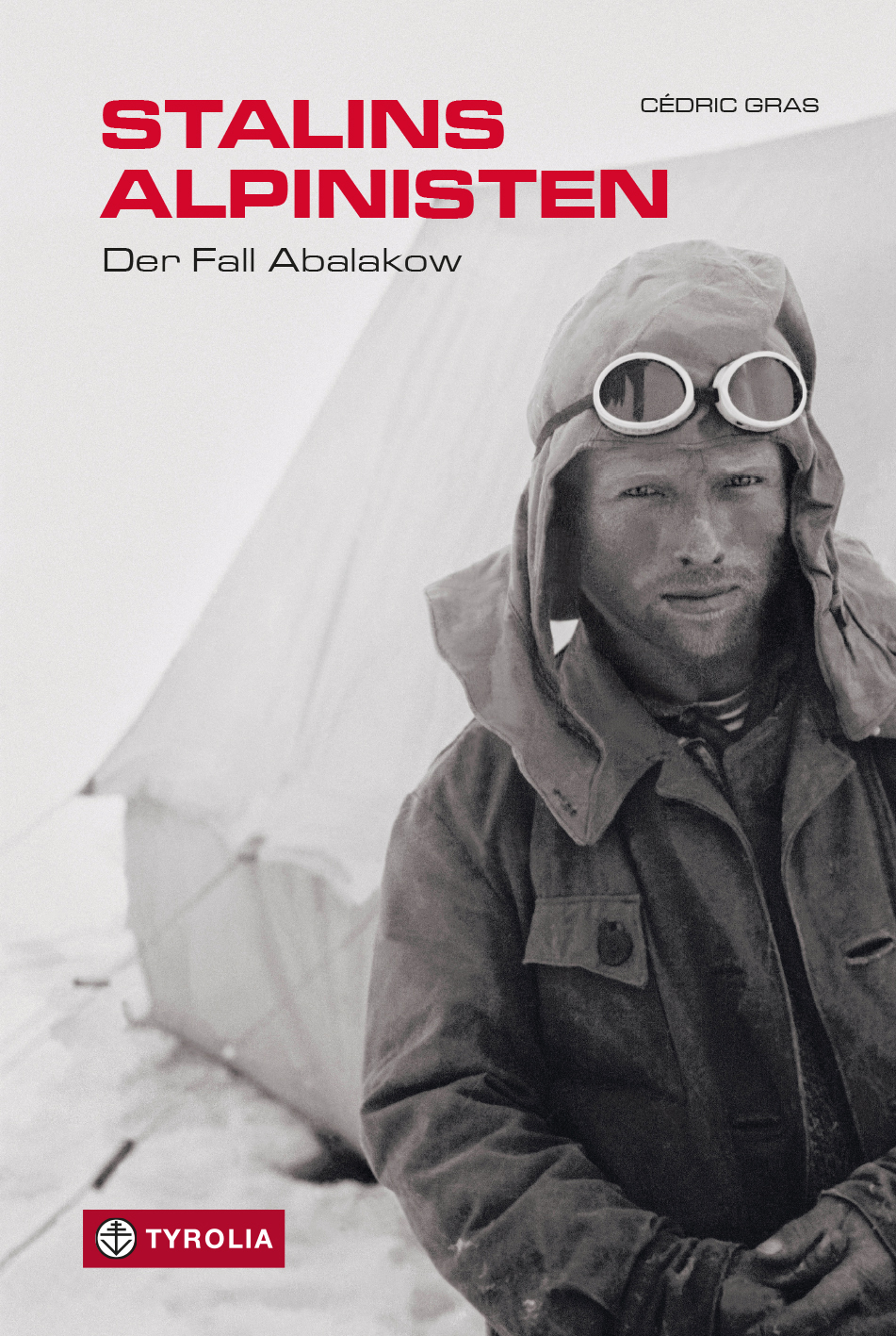 TYROLIA VERLAG Stalins Alpinisten - Reportage
