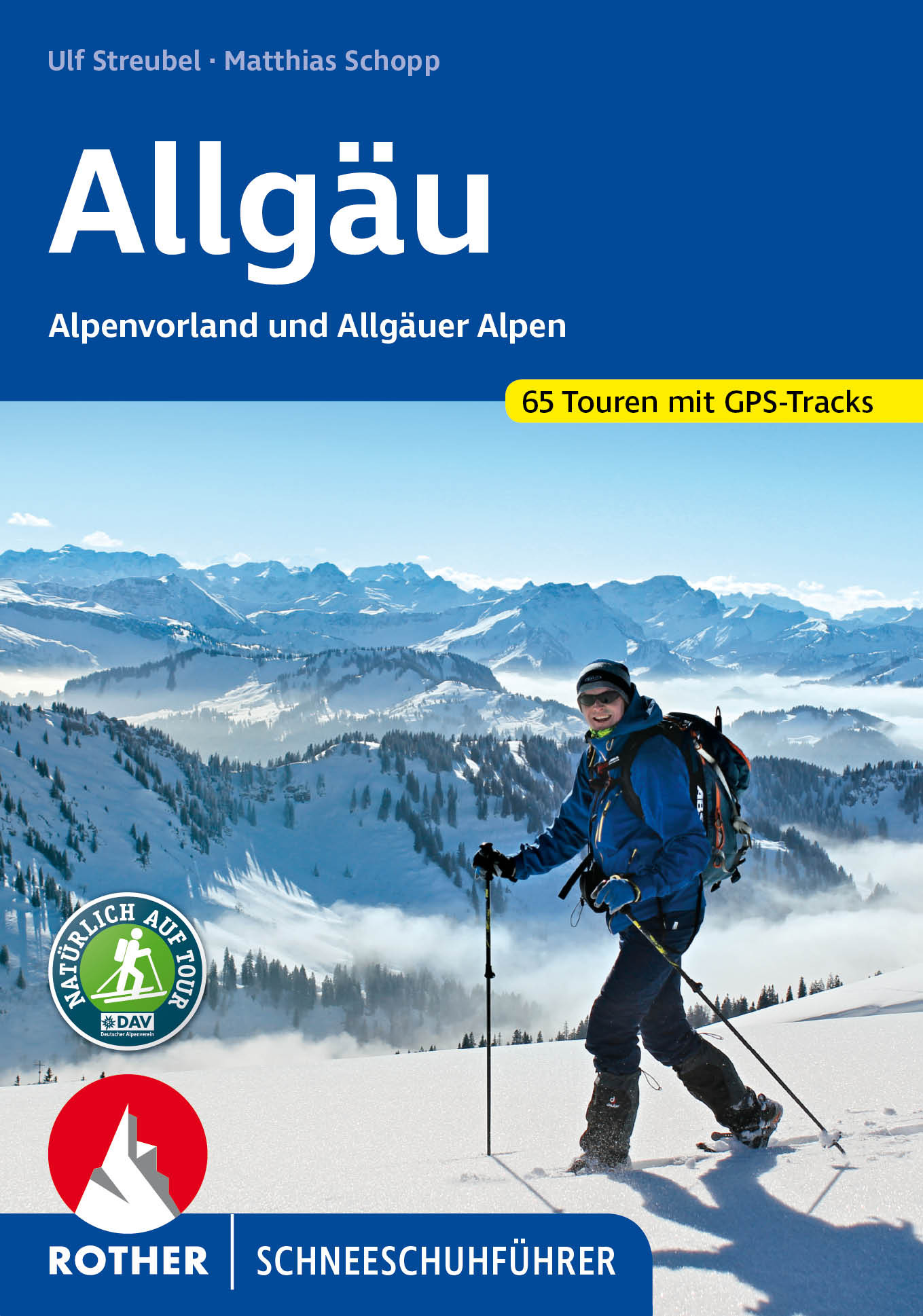 ROTHER BERGVERLAG Schneeschuhführer Allgäu - Wanderführer