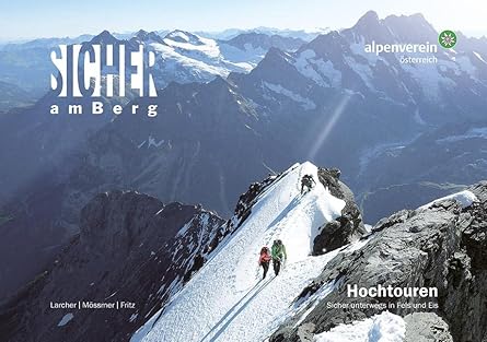 TYROLIA VERLAG Sicher am Berg: Hochtouren - Lehrschrift