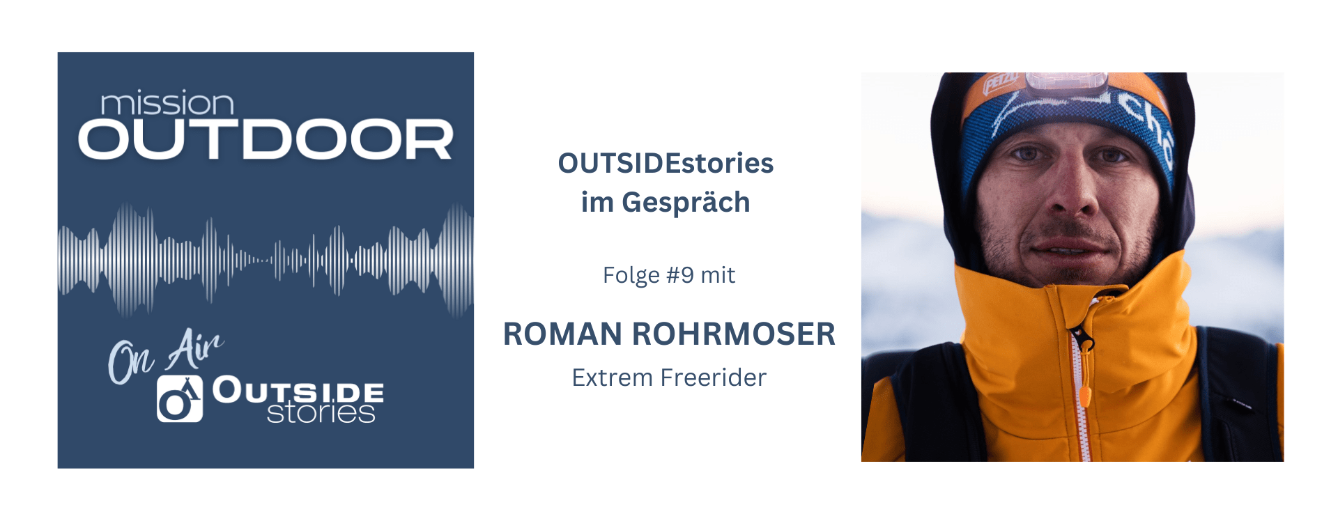mission OUTDOOR - Roman Rohrmoser - Extrem Freerider- Der Podcast für alle die gerne draußen aktiv sind