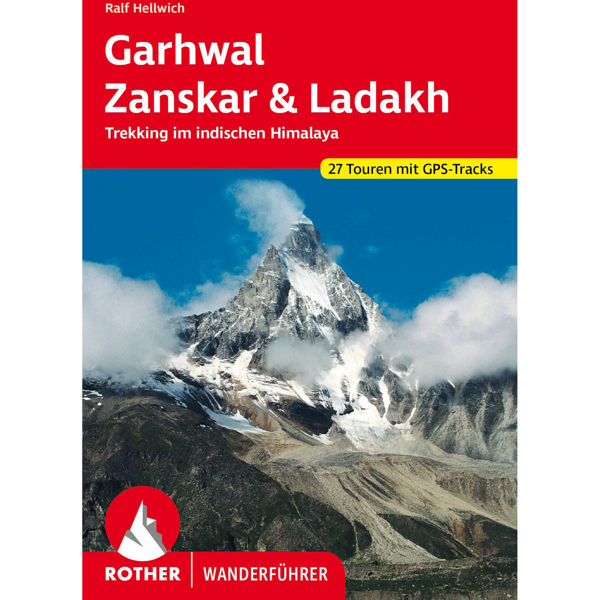 Rother Garhwal – Zanskar & Ladakh Wanderführer