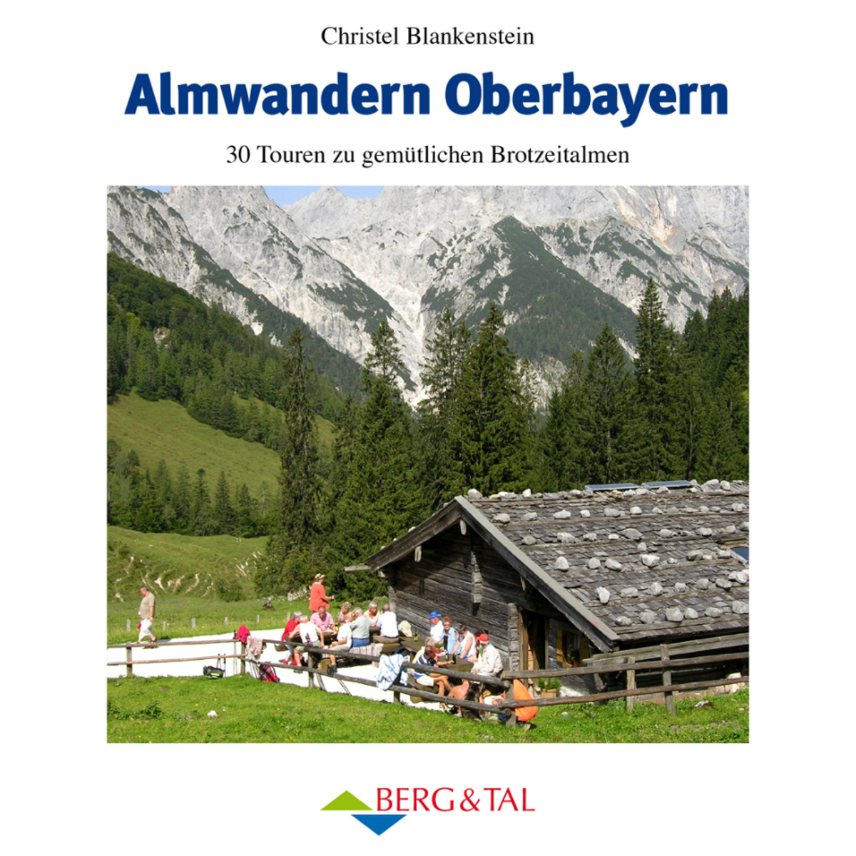 Berg&Tal Almwandern Oberbayern