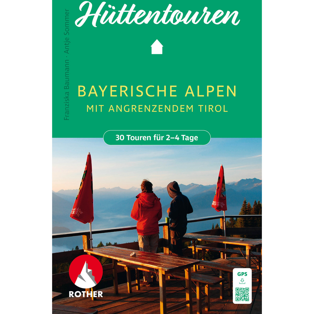 Rother Hüttentouren Bayerische Alpen