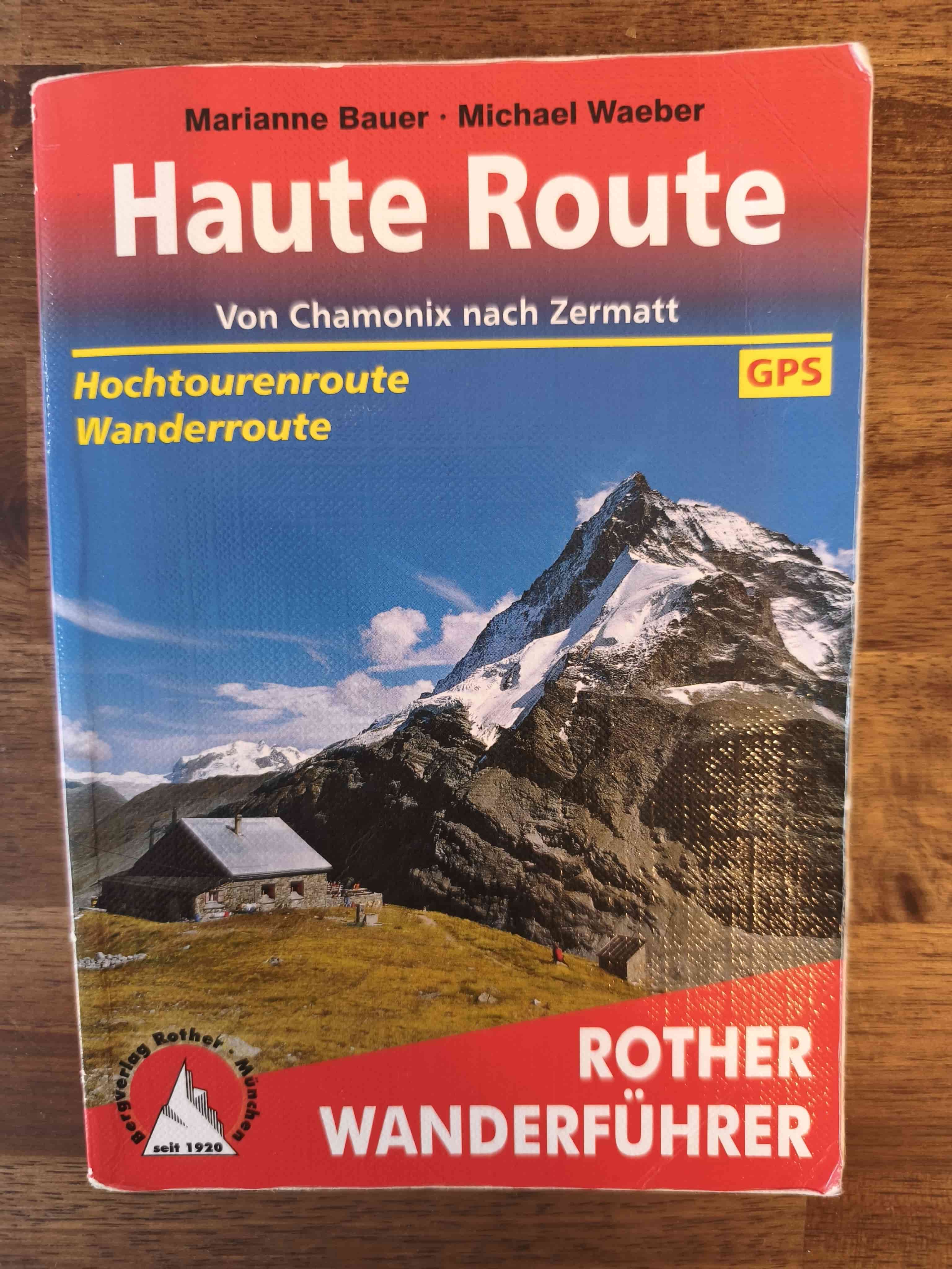 Der OUTSIDEstories-Test: ROTHER BERGVERLAG Haute Route: Von Chamonix nach Zermatt – Wanderführer
