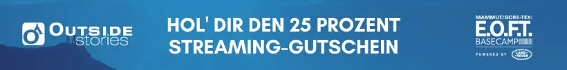 OUTSIDEstories und E.O.F.T. Basecamp Episode Two 25% Rabatt