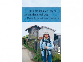 PIPER Ich bin dann mal weg - Meine Reise auf dem Jakobsweg