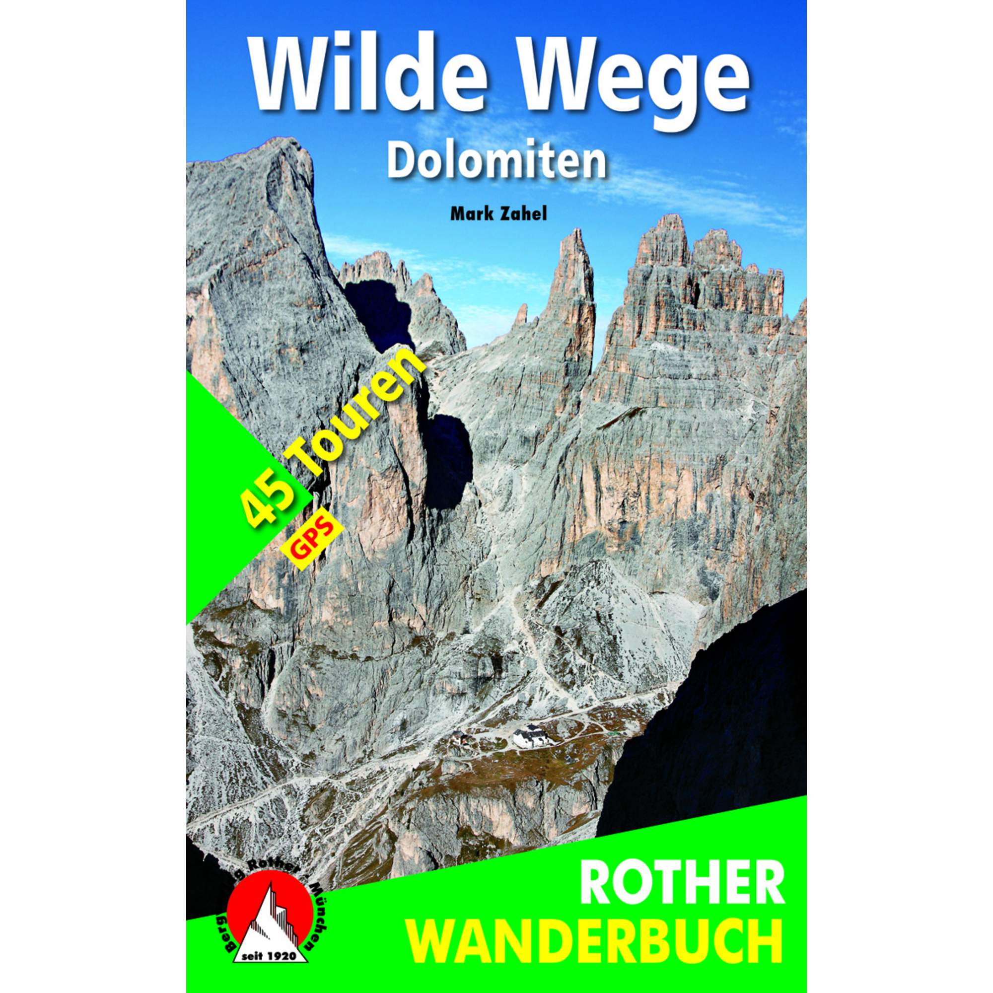 ROTHER BERGVERLAG Wilde Wege Dolomiten - Wanderführer