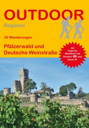 CONRAD STEIN VERLAG Pfälzerwald und Deutsche Weinstraße - Wanderführer