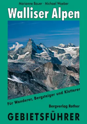 ROTHER BERGVERLAG Gebietsführer Walliser Alpen