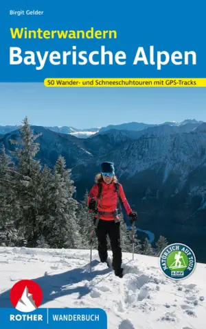 ROTHER BERGVERLAG Winterwandern Bayerische Alpen - Wanderführer