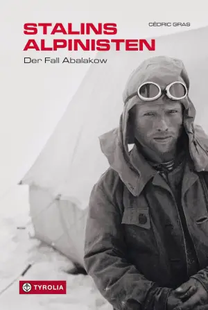 TYROLIA VERLAG Stalins Alpinisten - Reportage