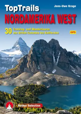 ROTHER BERGVERLAG TopTrails Nordamerika West - Wanderführer