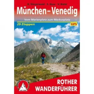 ROTHER BERGVERLAG Traumpfad München-Venedig -  Wanderführer