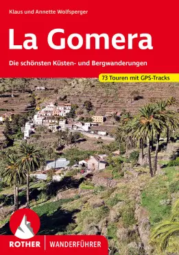 ROTHER BERGVERLAG La Gomera - Wanderführer