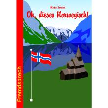 Conrad Stein Oh, dieses Norwegisch!