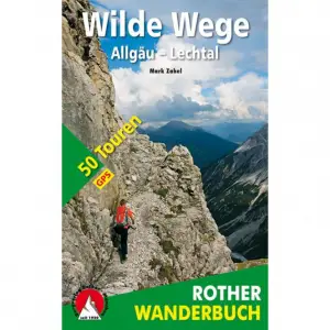 BERGVERLAG ROTHER Wilde Wege Allgäu / Lechtal - Wanderfüher