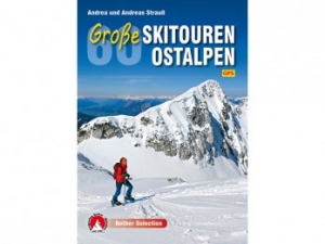 ROTHER VERLAG 60 Große Skitouren Ostalpen - Skitourenführer
